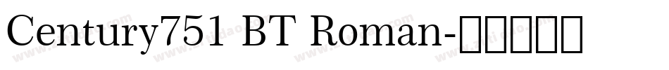 Century751 BT Roman字体转换
